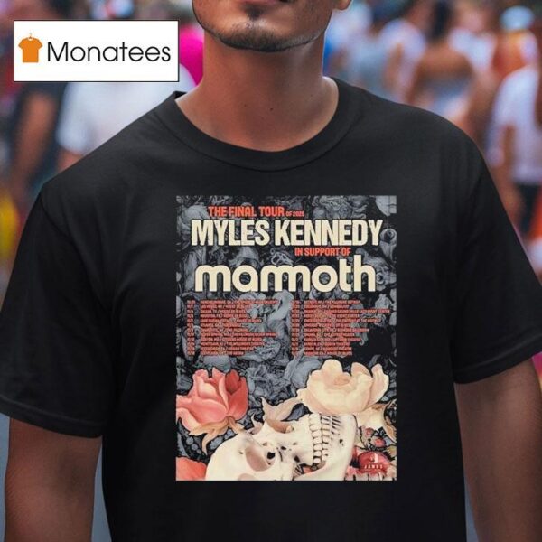 Myles Kennedy Tour Dates The Final Tour In North America With Mammoth T Shirt