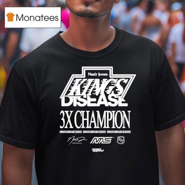 Nasir Jones Los Angeles Kings Disease X Champions T Shirt
