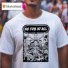 No Fun At All Rebirth Of The Skatepunk Pride T Shirt