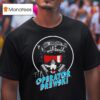 Operator Drewski Cartoon T Shirt