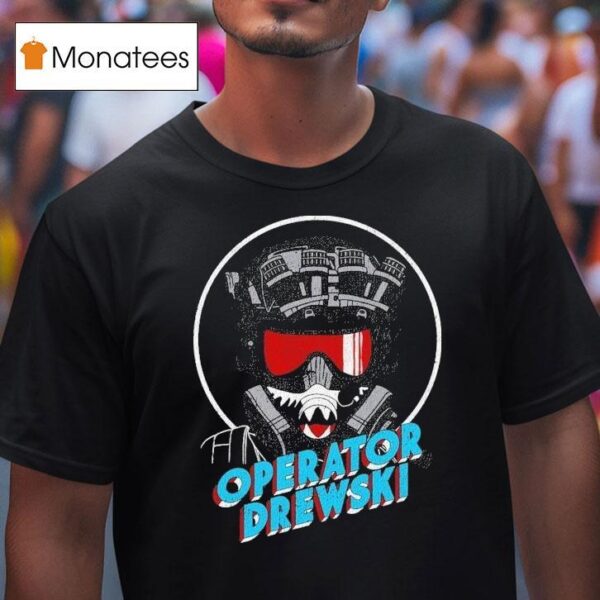 Operator Drewski Cartoon T Shirt