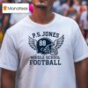 P S Jones Middle School Football T Shirt
