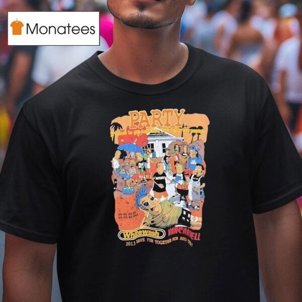 Party It S Rare To Get Together Just Enjoy The Moment White Wash Vancarhell T Shirt