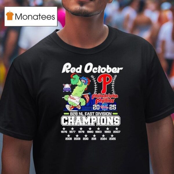Philadelphia Phillies Red October Bb Nl East Division Champions T Shirt