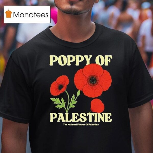 Poppy Of Palestine The National Flower Of Palestine National Poppy T Shirt