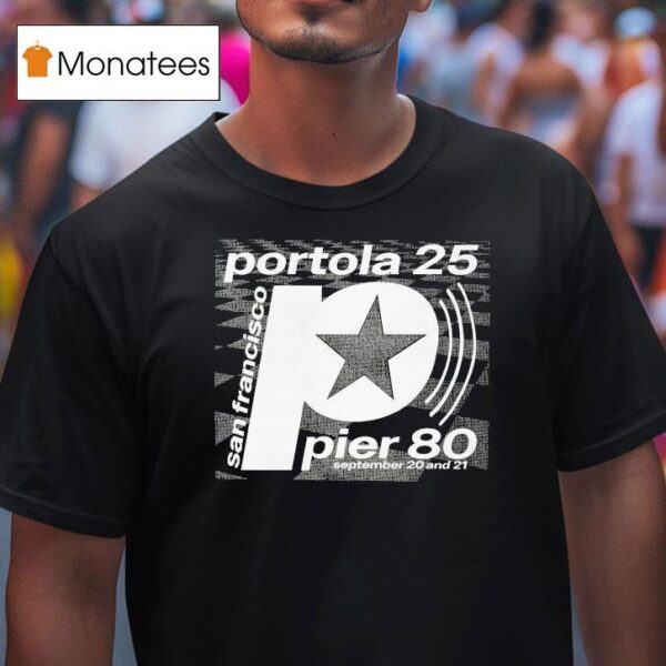 Portola Pier San Francisco Star September And T Shirt