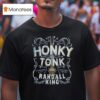 Randall King You In A Honky Tonk Traditional Country Est T Shirt