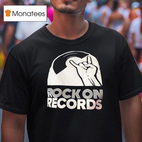 Rock On Records T Shirt