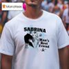 Sabrina Carpenter Is Man S Best Friend Sept Pt T Shirt