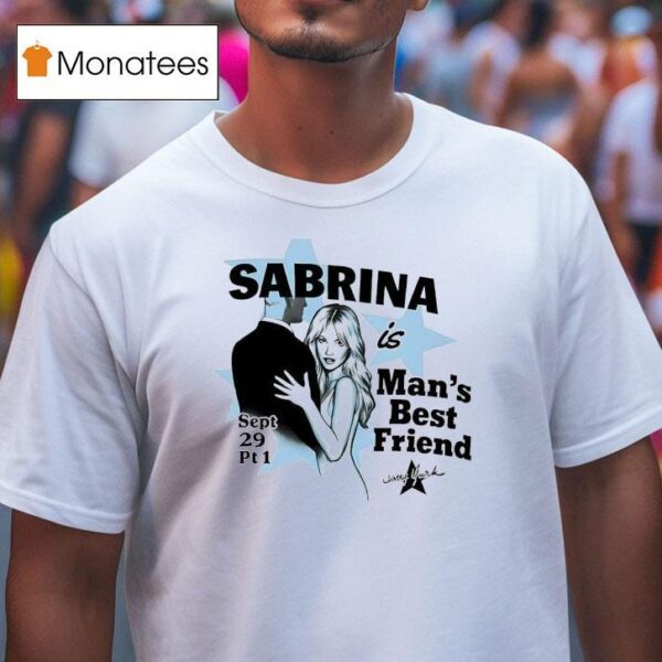 Sabrina Carpenter Is Man S Best Friend Sept Pt T Shirt