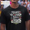 Shane Van Gisbergen Watkins Glen Winner Burnout King Reigns Supreme Trackhouse Nascar T Shirt