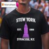 Stew York Syracuse Ny Est T Shirt