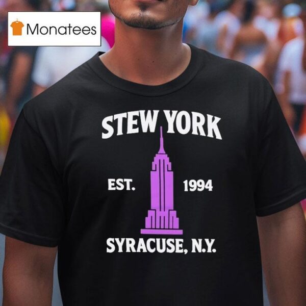 Stew York Syracuse Ny Est T Shirt
