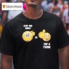 Stop And Think Or Top A Twink T Shirt