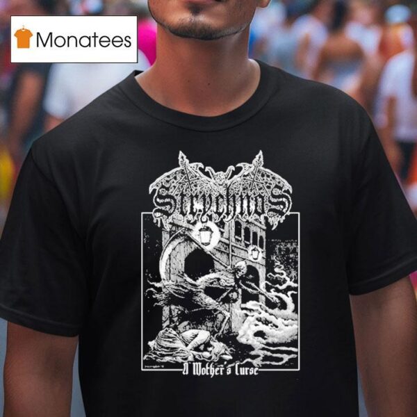 Strychnos A Mothers Curse T Shirt
