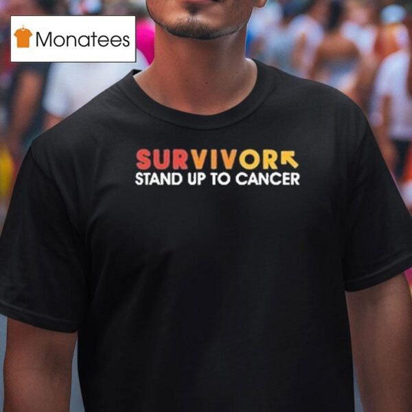 Survivor Stand Up To Cancer T Shirt