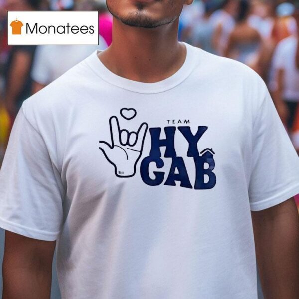 Team Hy Gab Sign Hand T Shirt
