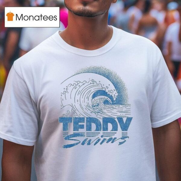 Teddy Swims Waves T Shirt