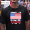 Thank You Senator Cory Booker T Shirt