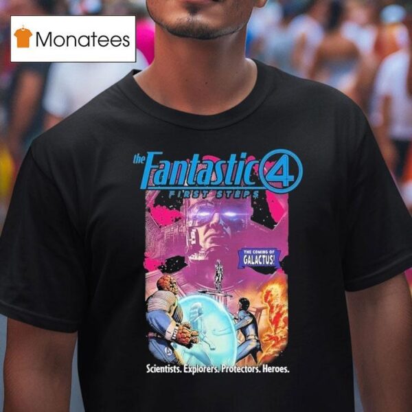 The Coming Of Galactus The Fantastic First Steps Scientists Explorers Protectors Heroes T Shirt