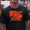 The Deportation Depot How Criminals Get Locked Down T Shirt