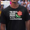 The Devil Wears Prada We Deliver Flowers Floris T Shirt