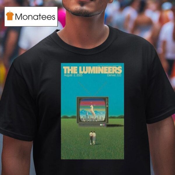 The Lumineers August Empower Field At Mile High Denver Co Tv Horse T Shirt