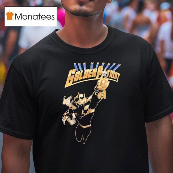 The Mighty Golden Patrio T Shirt