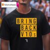 The Race Bring Back Vs T Shirt