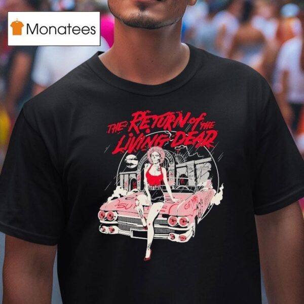 The Return Of The Living Dead I Like Death T Shirt