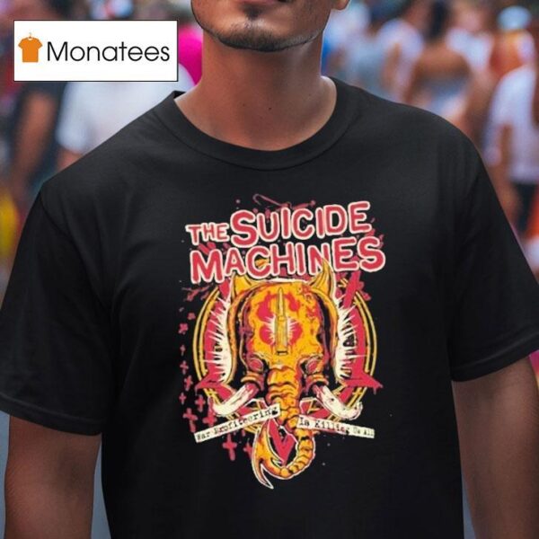 The Suicide Machines War Profiring Is Killing Us All T Shirt