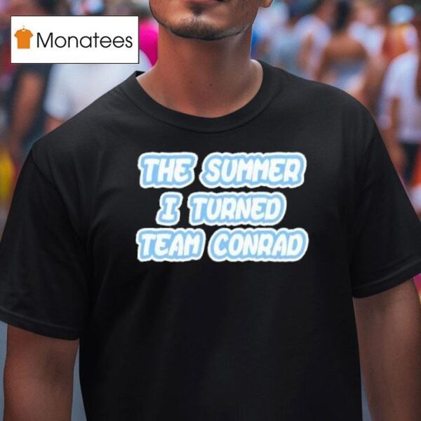 The Summer I Turned Team Conrad T Shirt