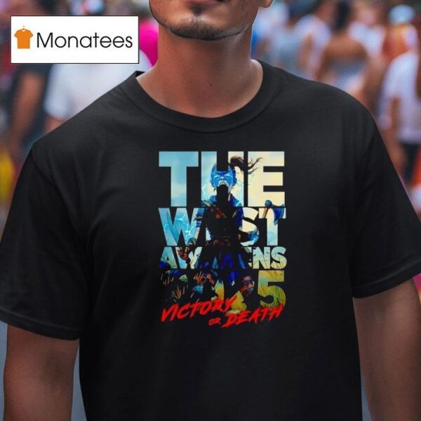 The Was T Awakens Victory Or Death T Shirt