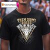 Them Dirty Roses Lost In The Woods T Shirt