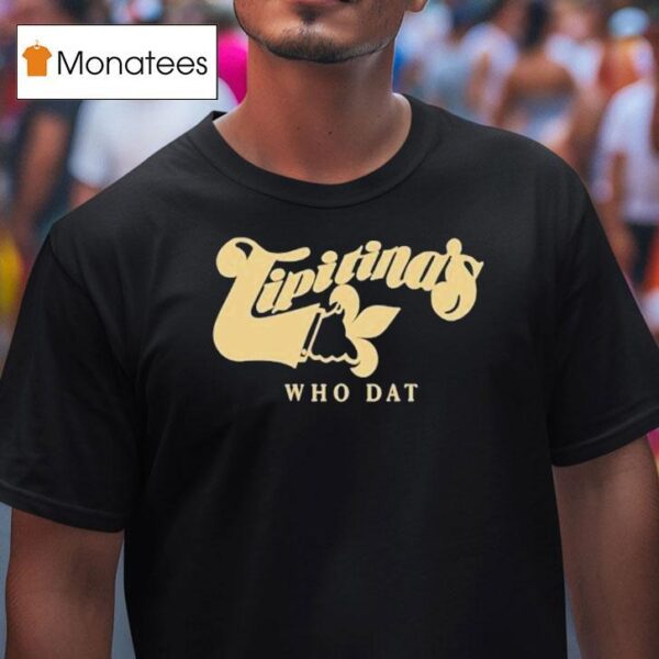 Tipitina S Who Da T Shirt