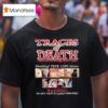 Traces Of Death Shocking True Life Horror Warning Do Not View If Easily Shocked T Shirt