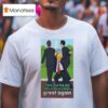 Trump This Is How To Make America Great Again T Shirt