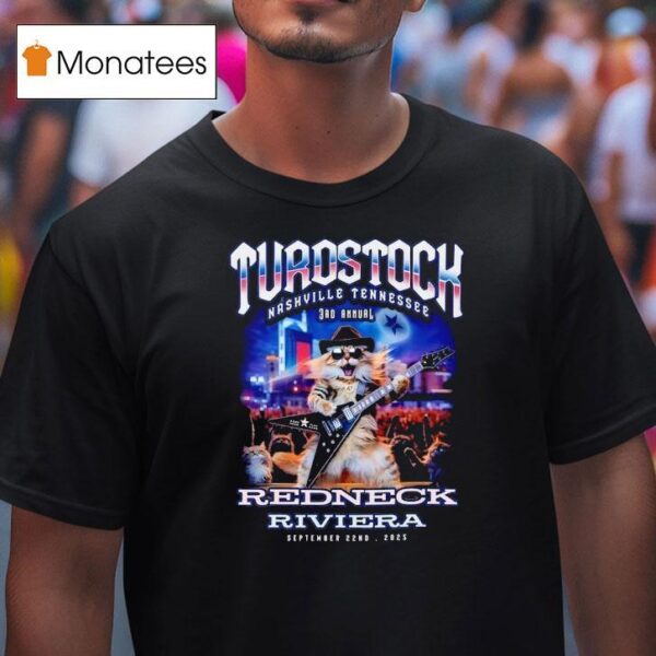 Turostock Nashville Tennessee Rd Annual Redneck Riviera T Shirt