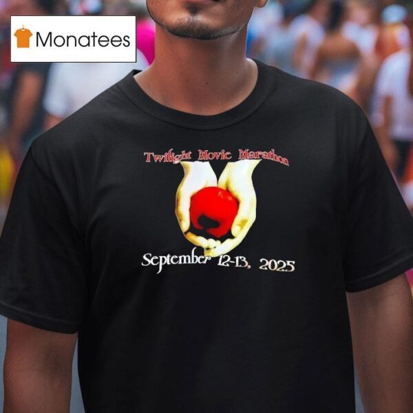 Twilight Movie Marathon September T Shirt