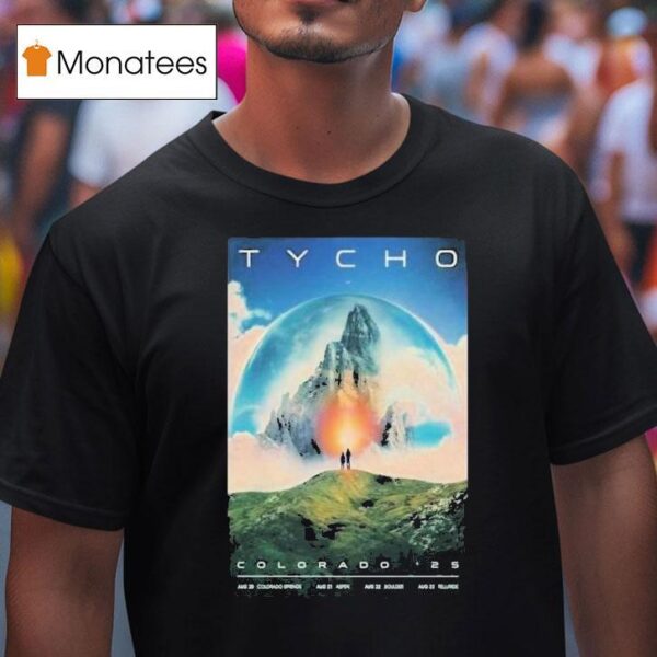 Tycho Colorado Springs Aug Aspen Boulder Telluride T Shirt