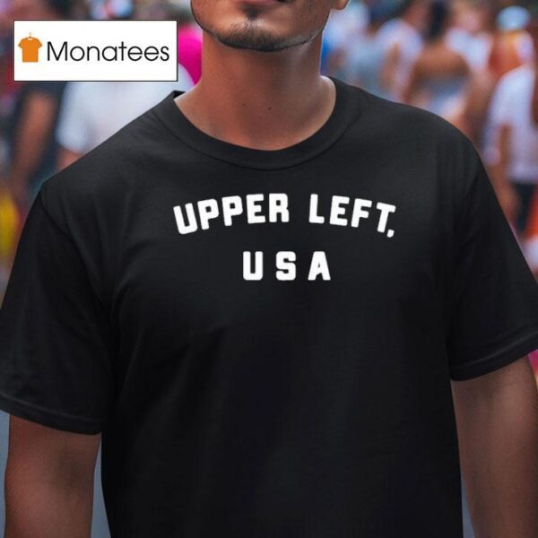 Upper Left Usa T Shirt