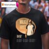 Walker Hayes Unplugged Tour Dates Start In Duluth Mn On October Th With Shane Mcanally And Harper Grace T Shirt