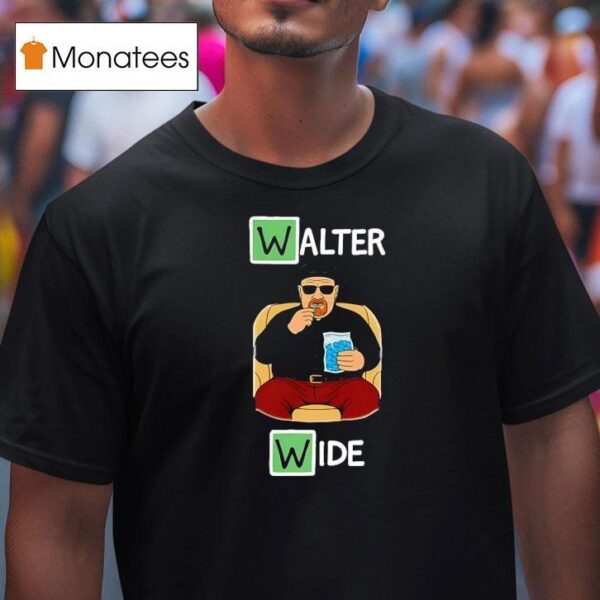 Walter Wide Style Breaking Bad T Shirt