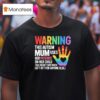 Warning This Autism Mum Uses Her Patience On Her Child Hand Pride Rainbow T Shirt