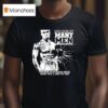 Cent Many Men Wish Death Upon Me Psychic Says Some Bitch Done Put A Hex On Me T Shirt