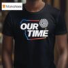 Level Our Time Playoffs T Shirt