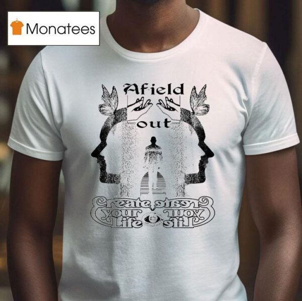 Afield Out Creator Your Life T Shirt