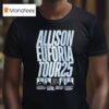 Allison Euforia Tour Dates Photo T Shirt