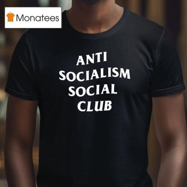 Anti Socialism Social Club T Shirt