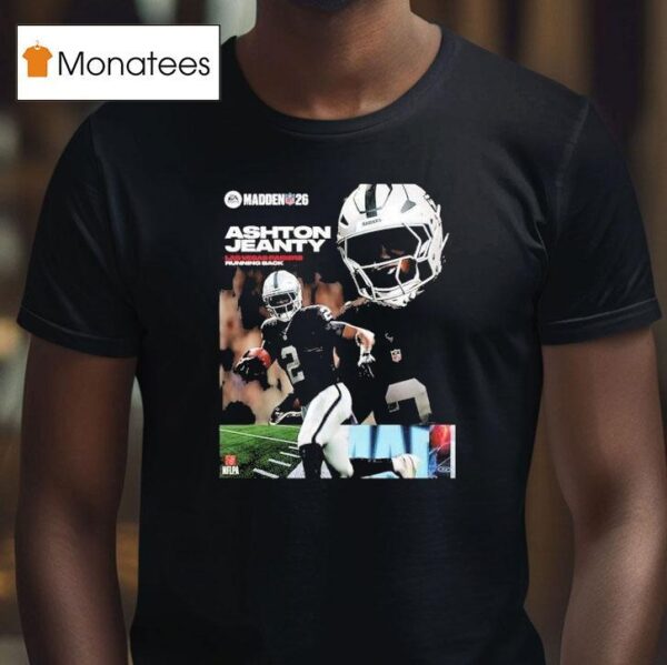Ashton Jeanty Las Vegas Raiders Rookie Debut Madden Nfl American Football T Shirt